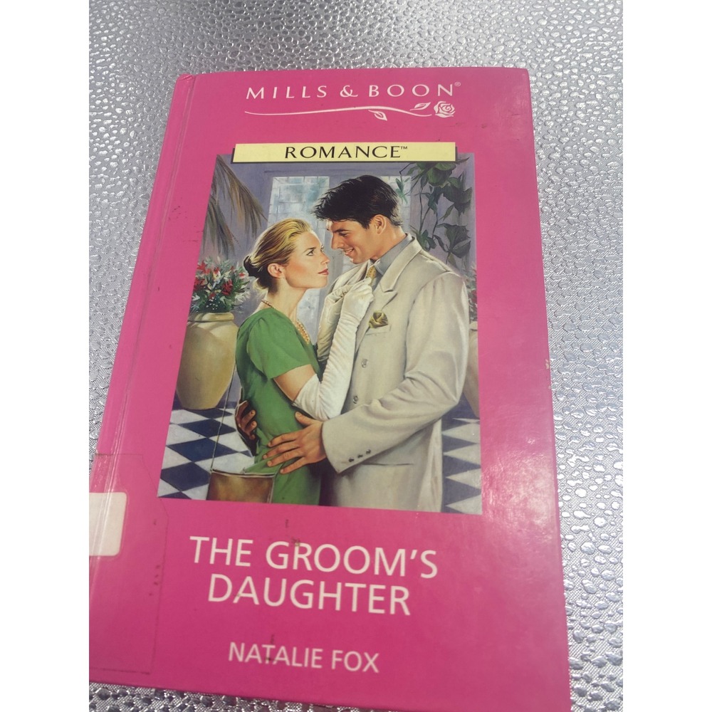 Mills & Boon Romance The Groom's Daughter Natalie Fox Vintage Paperback Book